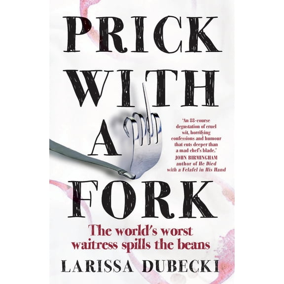 Prick with a Fork (Paperback)