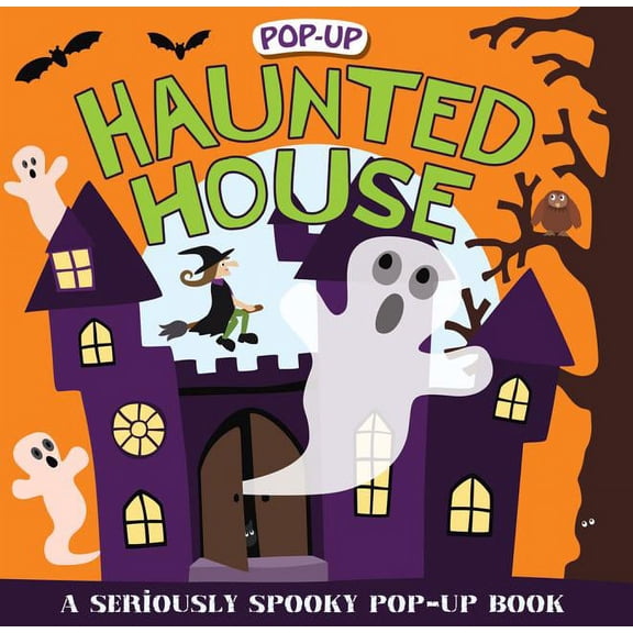 Priddy Pop-Up Haunted House (Pop-Up): A Seriously Spooky Pop-Up Book, (Hardcover)