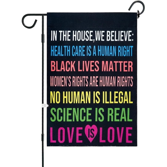 Pride Flag in This House We Believe Science is Real Black Lives Matter Gay Lesbian LGBTQ Rainbow Garden Flags 12x18 Inch for Outdoor House Yard Garden Decor