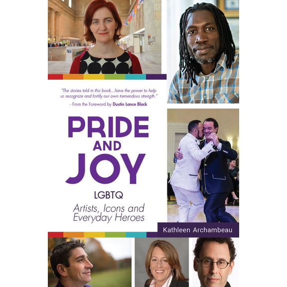 Pre-Owned Pride & Joy: LGBTQ Artists, Icons and Everyday Heroes (LGBT History, Gift for Teen, Role Models, for Readers of We Make It Better) (Paperback) 1633535509 9781633535503