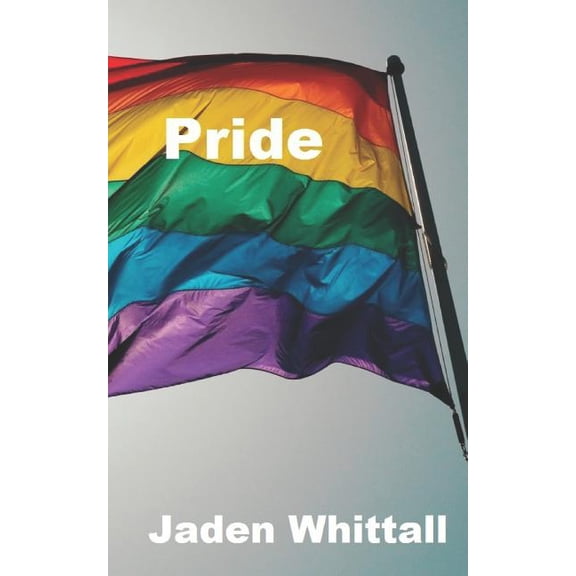 Pride Paperback 1730814298 9781730814297 Jaden Whittall