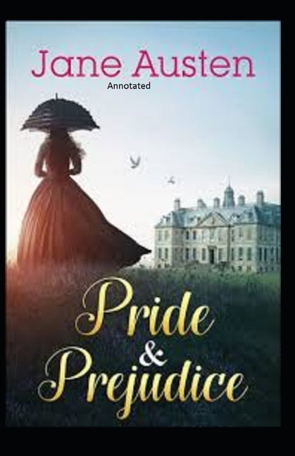 Pride & Prejudice Annotated (Paperback)