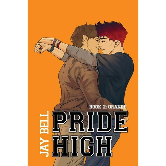 Pride Pride High: Book 2 - Orange, Book 2, (Paperback)