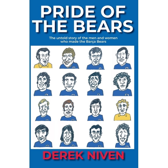Pride Pride of the Bears: The untold story of the men and women who made the BarÃ§a Bears, Book 3, (Paperback)