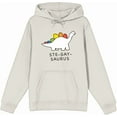 thumbnail image 1 of Pride Ste-Gay-Saurus Long Sleeve Adult Hooded Sweatshirt-3XL-Cream, 1 of 3
