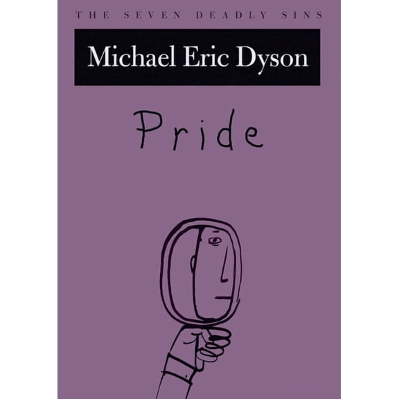 New York Public Library Lectures in Humanities: Pride: The Seven Deadly Sins (Hardcover)