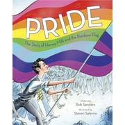 Pride: The Story of Harvey Milk and the Rainbow Flag (Hardcover)