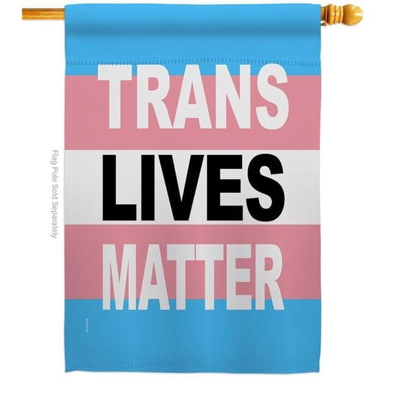 Pride Trans Lives Matter Support 28 x 40 in. Double-Sided Decorative Vertical House Flags for Decoration Banner Garden Yard Gift