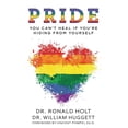 thumbnail image 1 of Pride: You Can't Heal If You're Hiding From Yourself, (Paperback), 1 of 1