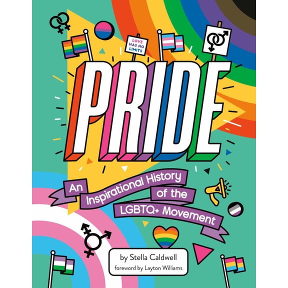 Pride: an Inspirational History of the LGBTQ+ Movement (Hardcover)