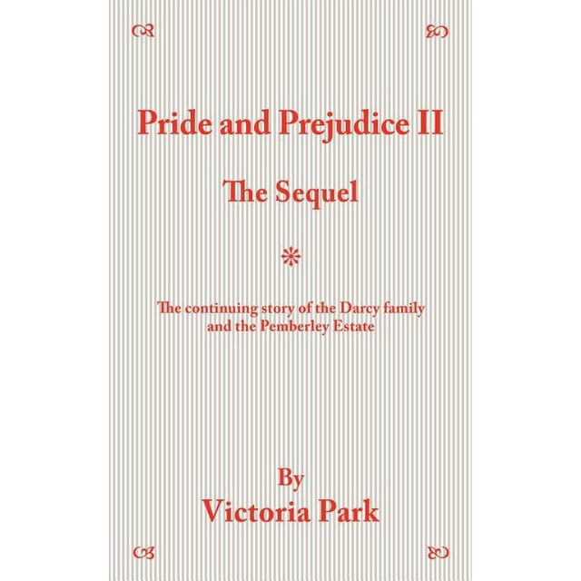 Pride and Prejudice II The Sequel