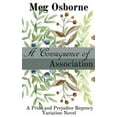 thumbnail image 1 of Pride and Prejudice Regency Variation A Consequence of Association, Book 4, (Paperback), 1 of 1