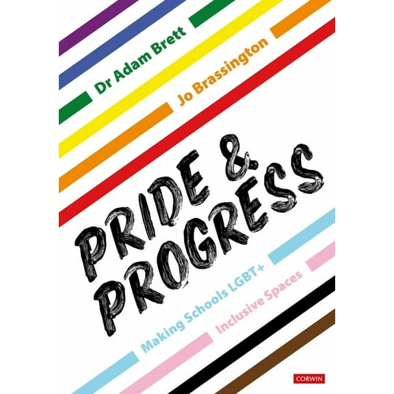 Pride and Progress: Making Schools Lgbt+ Inclusive Spaces (Hardcover)