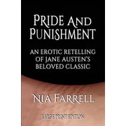 Pride and Punishment An Erotic Retelling of Jane Austens Beloved Classic Large Print Edition Paperback