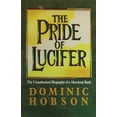 thumbnail image 1 of Pre-Owned The Pride of Lucifer: Morgan Grenfell 1838-1988: The Unauthorised Biography of a Merchant Bank Hardcover, 1 of 1