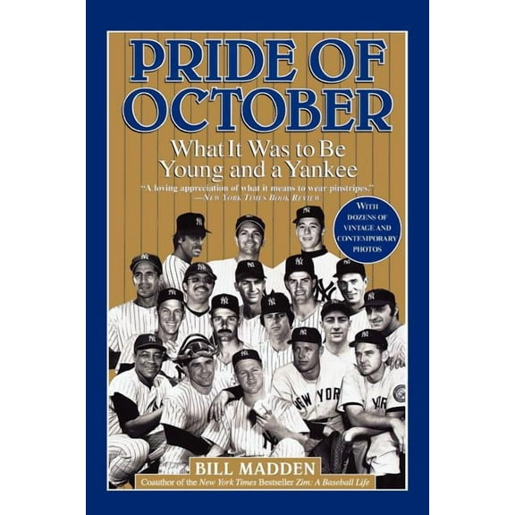 Pride of October: What It Was to Be Young and a Yankee, (Paperback)