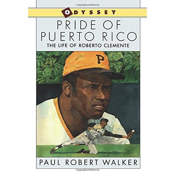 Pre-Owned Pride of Puerto Rico: The Life of Roberto Clemente Paperback