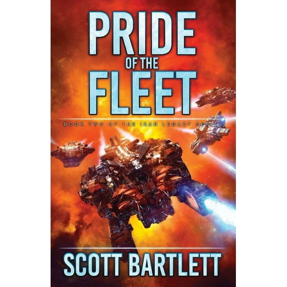 Ixan Legacy Pride of the Fleet, Book 2, (Paperback)