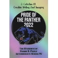 thumbnail image 1 of Pride of the Panther 2022: A Collection Of Creative Writing And Imagery, 1 of 1