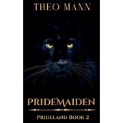 Prideland PrideMaiden, Book 2, Paperback