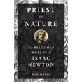 thumbnail image 1 of Priest of Nature: The Religious Worlds of Isaac Newton, (Hardcover), 1 of 1