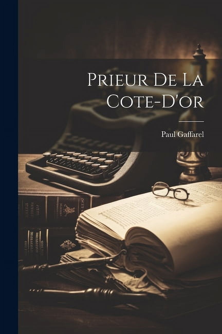 Prieur De La Cote-D'or (Paperback)