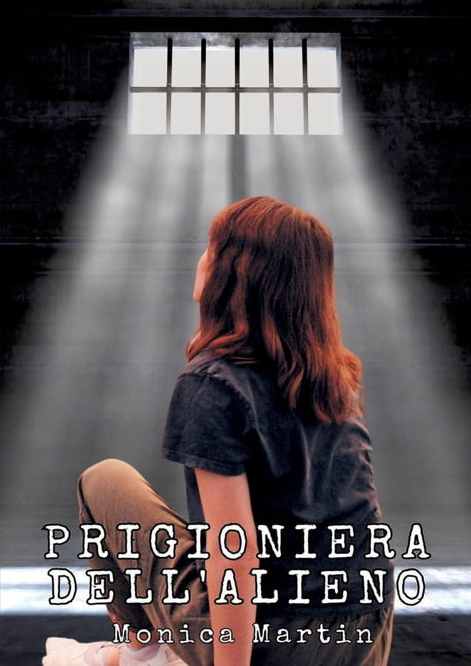 Prigioniera dell'Alieno - Romance Scifi: Romanticismo Fantascientifico: Legati dalle stelle, uniti dall'Amore, (Paperback)