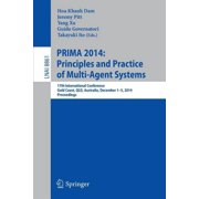 Prima 2014 Principles and Practice of Multi-Agent Systems 17th International Conference, Gold Coast, Qld, Australia, D, Paperback