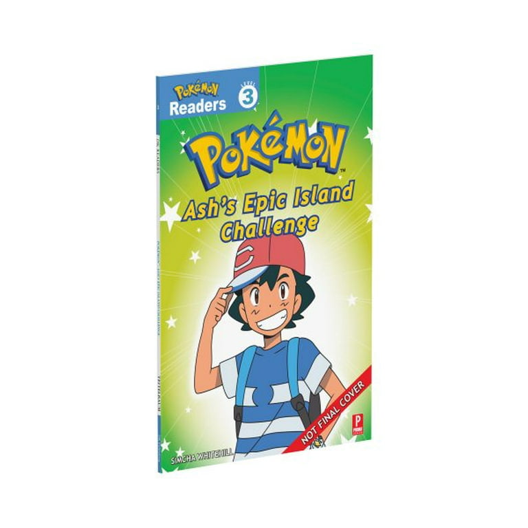Prima Games Reader Level 3 Pokemon: Ash's Epic Island Challenge (Paperback)  