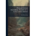 thumbnail image 1 of Primae Lineae Historiae Politices S. Civilis Doctrinae (Paperback), 1 of 1