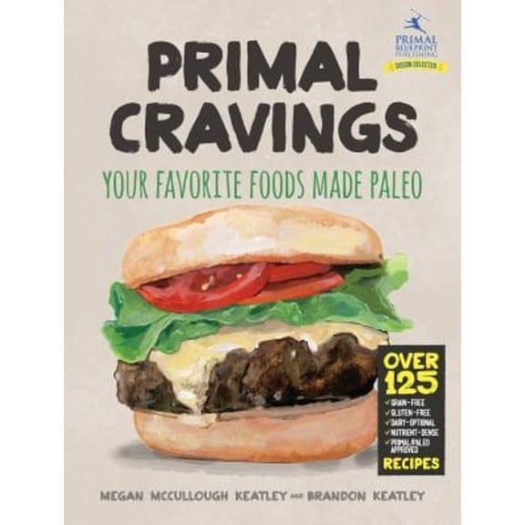 Pre-Owned Primal Cravings: Your favorite foods made Paleo Paperback
