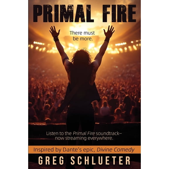 Primal Fire: Inspired by Dante's epic, Divine Comedy, (Paperback)