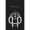 thumbnail image 1 of Primal Paths: Band 1, (Paperback), 1 of 1