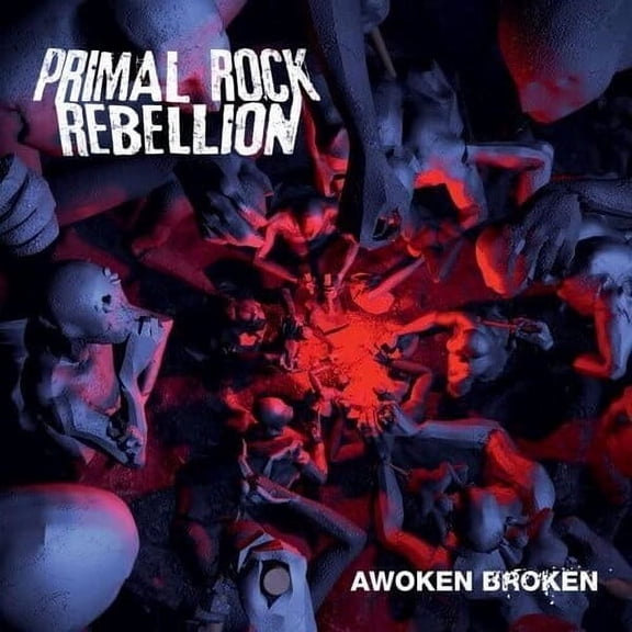 Primal Rock Rebellion - Awoken Broken - Music & Performance - CD