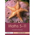 thumbnail image 1 of Primary 5-11 Maths 5-11: A Guide for Teachers, (Paperback), 1 of 1