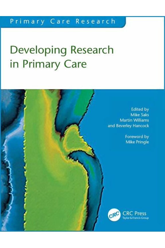 Primary Care Research Developing Research in Primary Care, (Paperback)