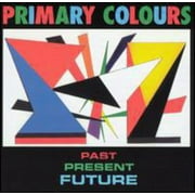 Primary Colors - Past Present & Future - Music & Performance - CD