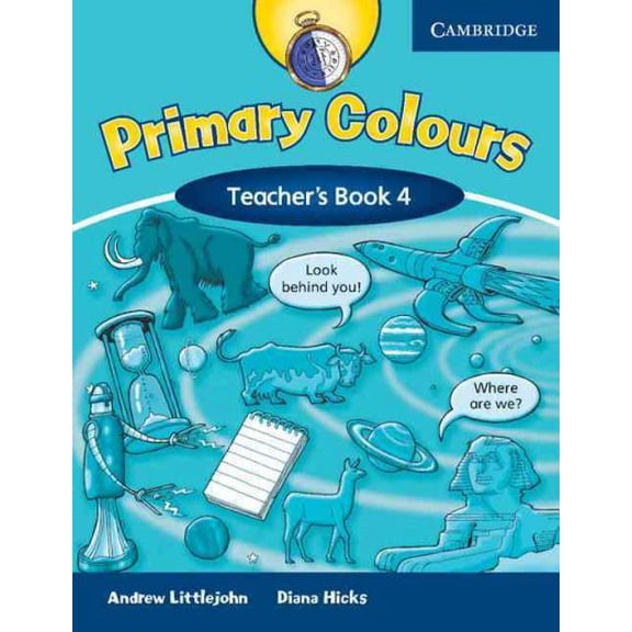 Primary Colours Level 4 Teacher's Book - Hicks, Diana