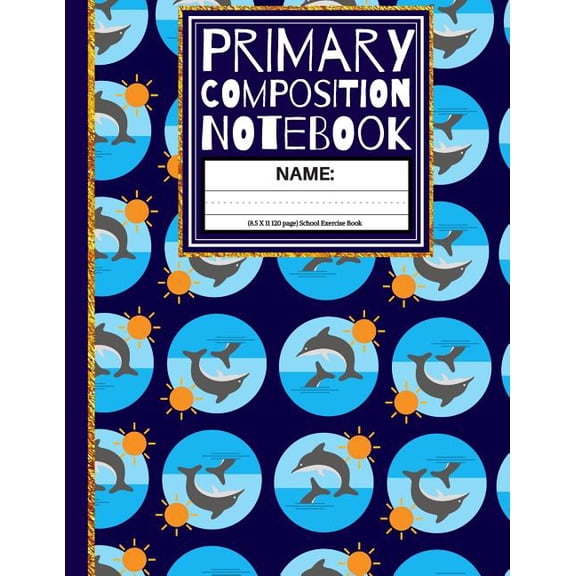 Primary Composition Notebook: Dolphins and Suns Kindergarten Composition Notebook (Paperback)
