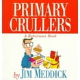 thumbnail image 1 of Primary Crullers -- Jim Meddick, 1 of 1