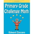 thumbnail image 1 of Pre-Owned Primary Grade Challenge Math (Paperback) 0967991536 9780967991535, 1 of 1