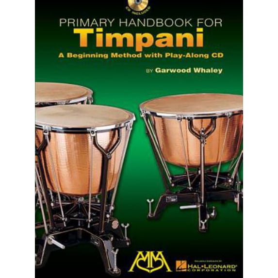 Pre-Owned Primary Handbook for Timpani : A Beginning Method with Play 9780634054617