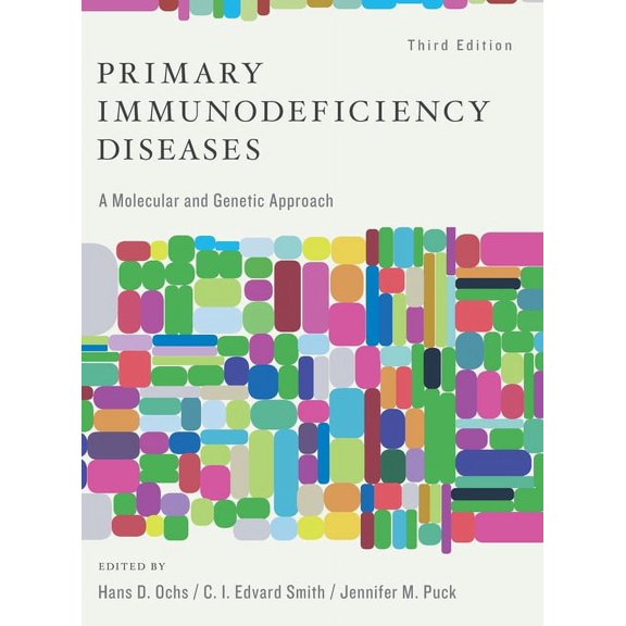 Primary Immunodeficiency Diseases: A Molecular and Genetic Approach (Hardcover)