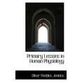 thumbnail image 1 of Primary Lessons in Human Physiology (Paperback), 1 of 1