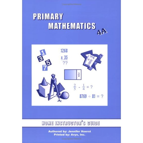 Pre-Owned Primary Mathematics Home Instructor's Guide 4A (U.S. Edition), 9781887840934, 1887840931, Paperback,