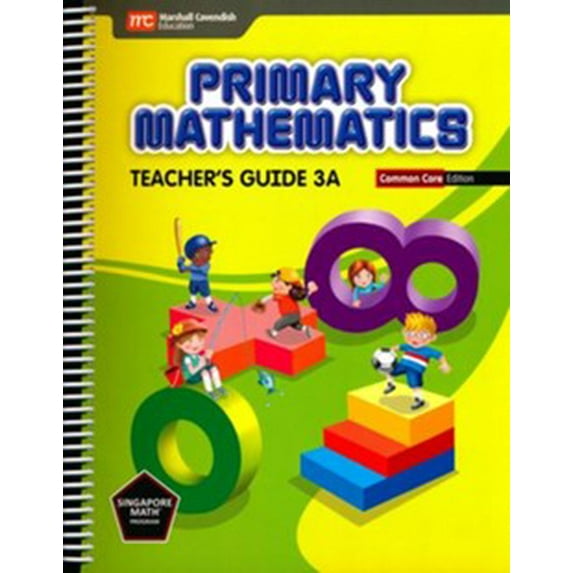 Primary Mathematics Teacher's Guide 3A Common Core Edition