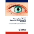 thumbnail image 1 of Primary Open Angle Glaucoma, Structure and Function (Paperback), 1 of 1