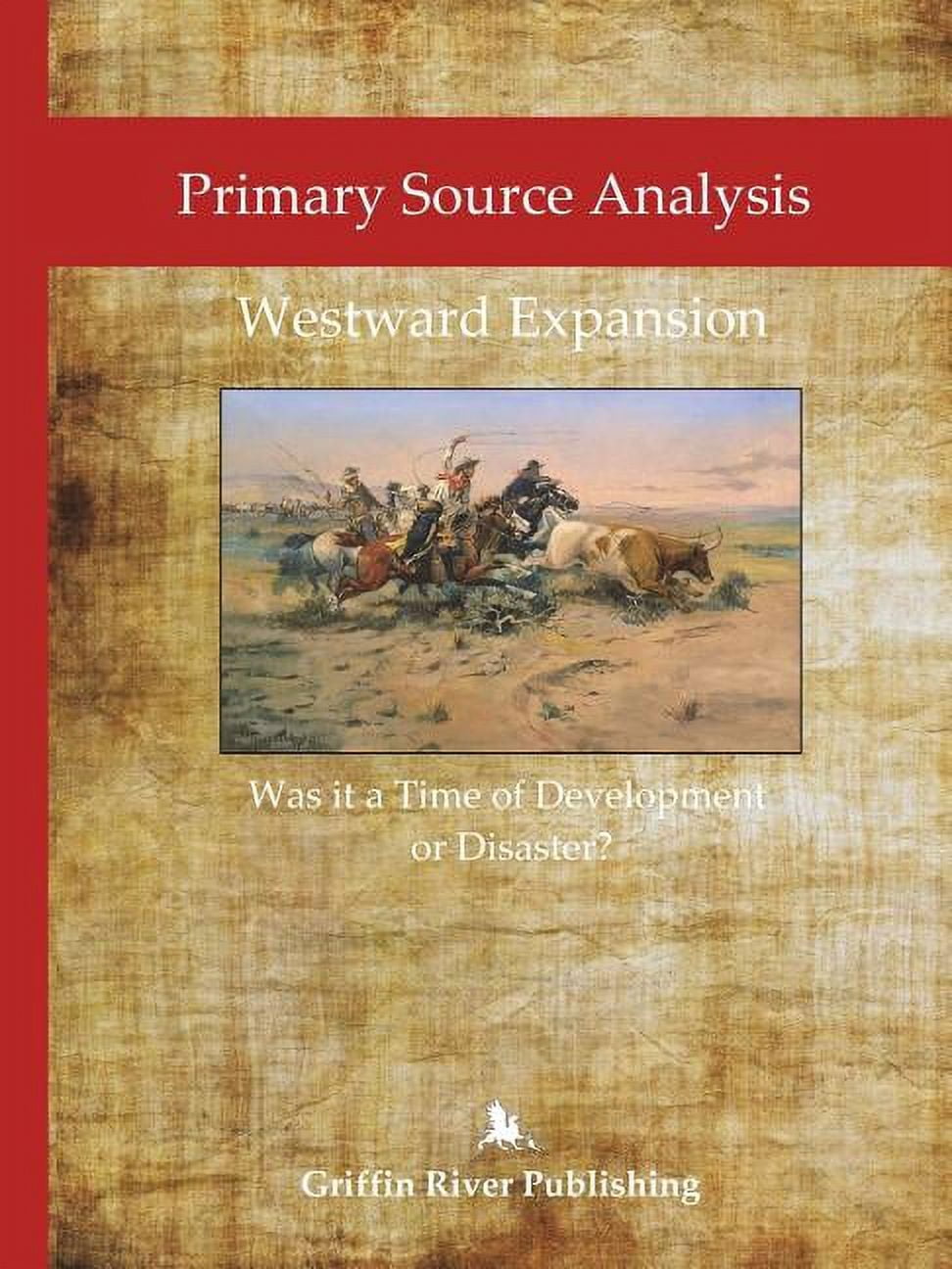 Primary Source Analysis: Westward Expansion - Was it a Time of ...