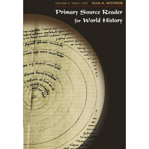 Pre-Owned Primary Source Reader for World History, Volume II: Since 1500 (Paperback) 0495006106 9780495006107