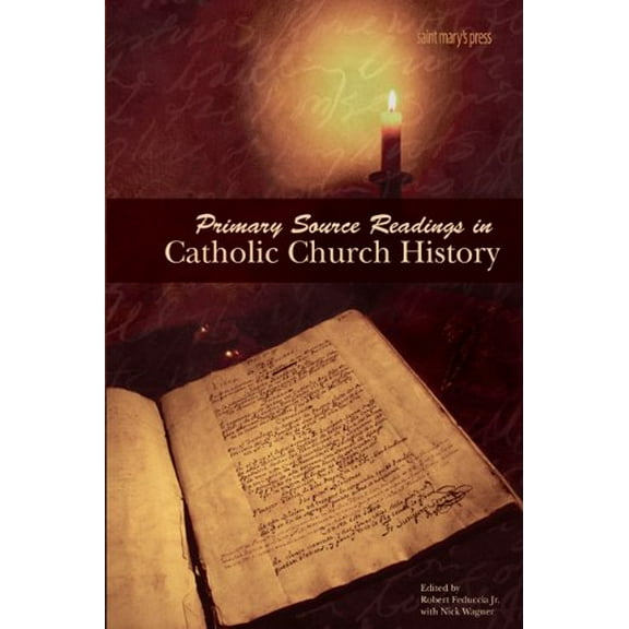 Pre-Owned Primary Source Readings in Catholic Church History (Paperback) 9780884898689